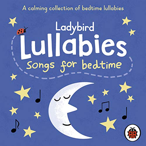 Ladybird Lullabies: Songs for Bedtime von Ladybird
